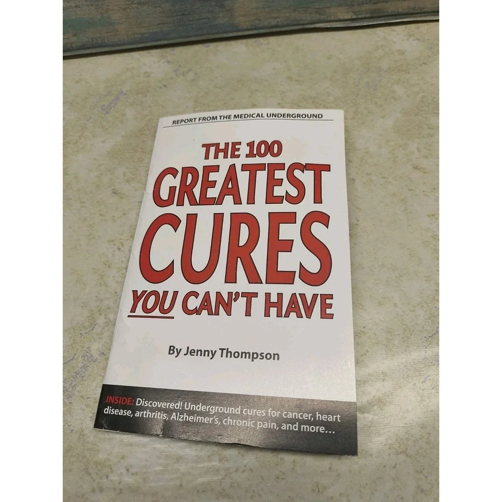 The 100 Greatest Cures You Cant Have‎  by Jenny Thompson 2011 Paperback